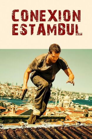 Conexión Estambul Conexión Estambul