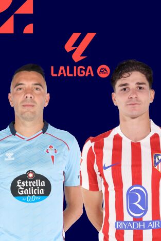 LALIGA EA SPORTS (T25/26): Celta - At. Madrid LALIGA EA SPORTS (T25/26): Celta - At. Madrid