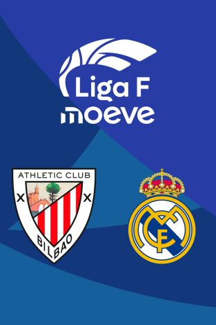 Liga F (T25/26): Athletic Club - Real Madrid Liga F (T25/26): Athletic Club - Real Madrid