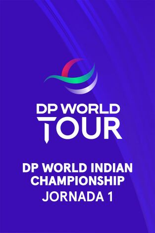 DP World Tour (T24/25): DP World Indian Championship (World Feed VO) Jornada 1. Parte 1