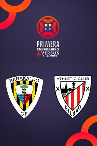 Primera Federación (T25/26): Barakaldo - Bilbao Athletic