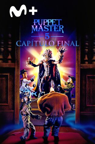 Puppet Master 5: Capítulo final Puppet Master 5: Capítulo final