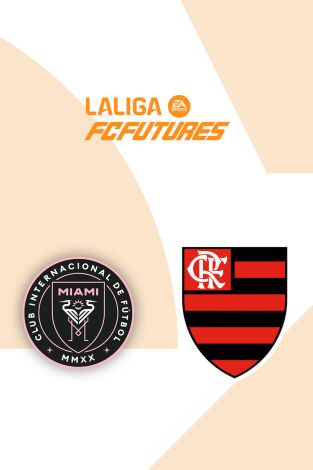 LaLiga FC Futures - Torneo Internacional Orlando (T2025): Inter Miami - Flamengo LaLiga FC Futures - Torneo Internacional Orlando (T2025): Inter Miami - Flamengo