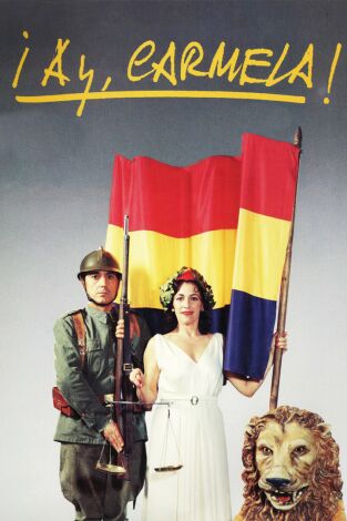 ¡Ay, Carmela! ¡Ay, Carmela!