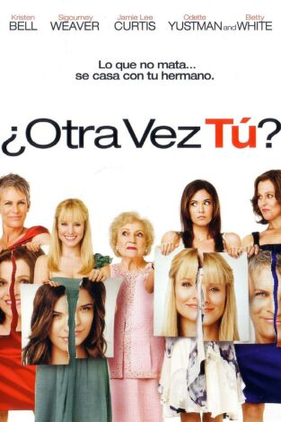 ¿Otra vez tú? ¿Otra vez tú?