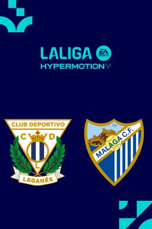 LALIGA HYPERMOTION (T25/26): Leganés - Málaga LALIGA HYPERMOTION (T25/26): Leganés - Málaga