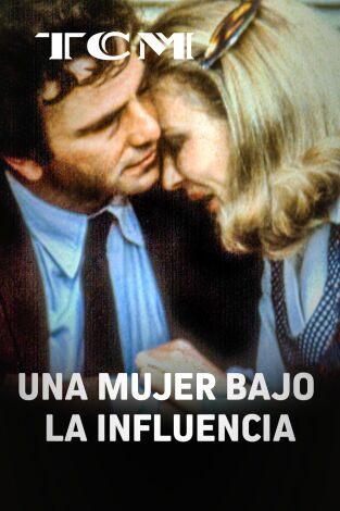 Una mujer bajo la influencia Una mujer bajo la influencia