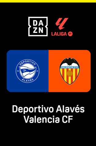 LALIGA EA SPORTS (T25/26): Alavés - Valencia LALIGA EA SPORTS (T25/26): Alavés - Valencia