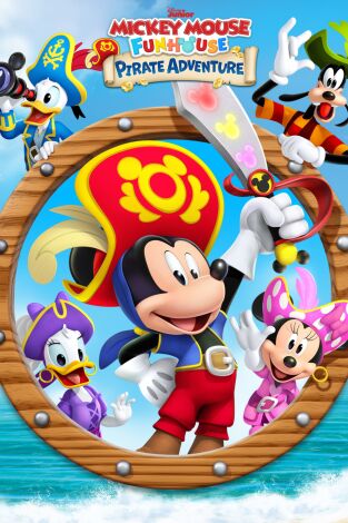 La casa de Mickey Mouse: Mickey y su aventura pirata La casa de Mickey Mouse: Mickey y su aventura pirata