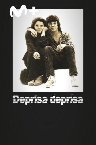 Deprisa, deprisa Deprisa, deprisa