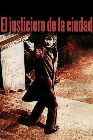 El justiciero de la ciudad El justiciero de la ciudad