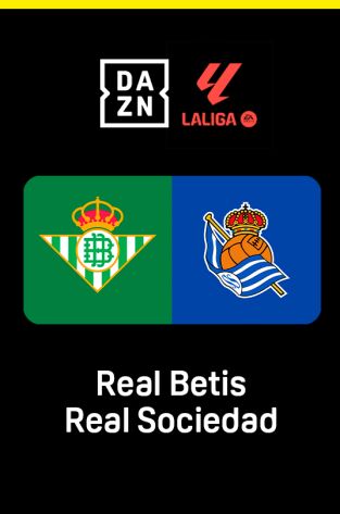 LALIGA EA SPORTS (T25/26): Betis - R. Sociedad LALIGA EA SPORTS (T25/26): Betis - R. Sociedad