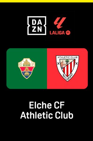 LALIGA EA SPORTS (T25/26): Elche - Athletic LALIGA EA SPORTS (T25/26): Elche - Athletic