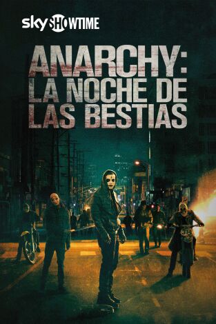 Anarchy: La noche de las bestias Anarchy: La noche de las bestias