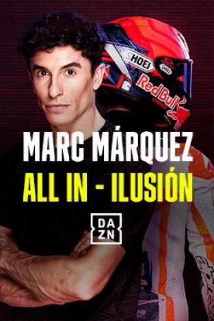 Marc Marquez. All In: Volver Marc Marquez. All In: Volver