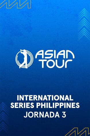 Asian Tour (T2025): International Series Philippines (World Feed) Jornada 3. Parte 2 Asian Tour (T2025): International Series Philippines (World Feed) Jornada 3. Parte 2