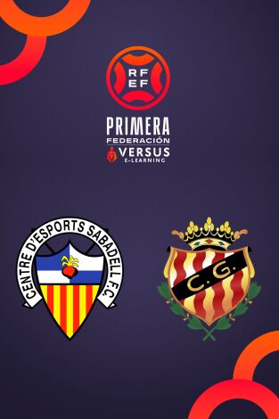 Primera Federación (T25/26): Sabadell - Gimnàstic Primera Federación (T25/26): Sabadell - Gimnàstic