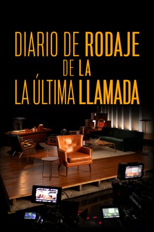 Diario de rodaje "La última llamada" Diario de rodaje "La última llamada"