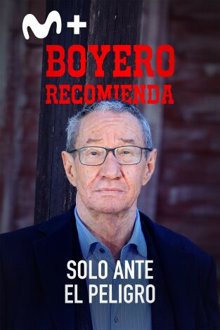 Boyero recomienda: Boyero recomienda "Solo ante el peligro" Boyero recomienda: Boyero recomienda "Solo ante el peligro"