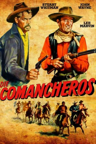 Los comancheros Los comancheros