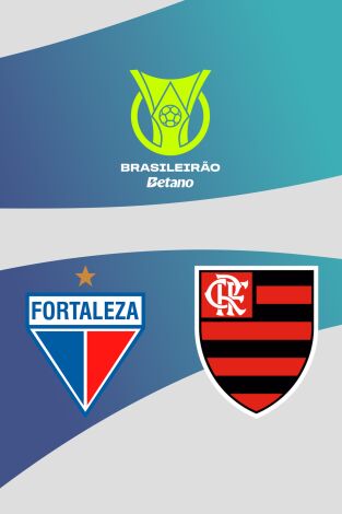 Brasileirao (T2025): Fortaleza - Flamengo Brasileirao (T2025): Fortaleza - Flamengo