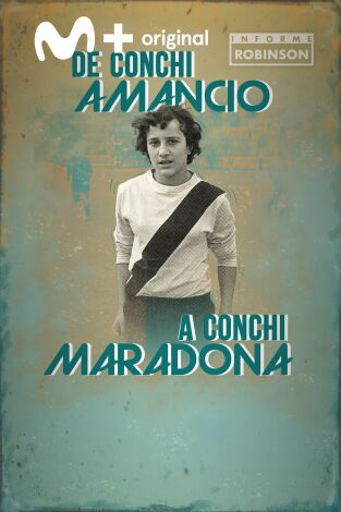 Informe Robinson (T7): De Conchi Amancio a Conchi Maradona Informe Robinson (T7): De Conchi Amancio a Conchi Maradona