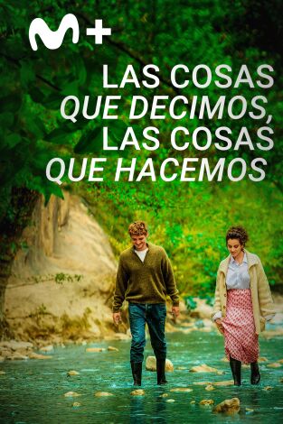 Las cosas que decimos, las cosas que hacemos Las cosas que decimos, las cosas que hacemos