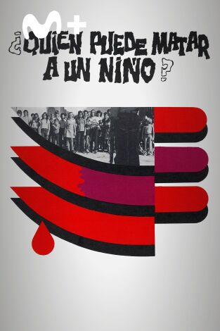 ¿Quién puede matar a un niño? ¿Quién puede matar a un niño?