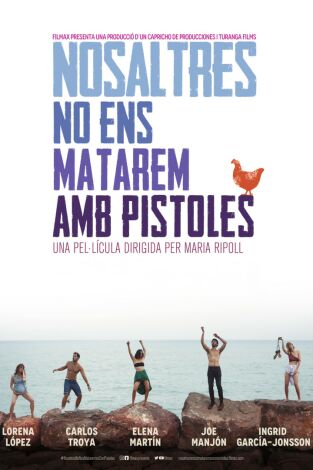 Nosaltres no ens matarem amb pistoles Nosaltres no ens matarem amb pistoles