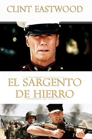 El sargento de hierro El sargento de hierro