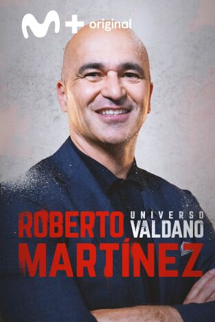 Universo Valdano (T8): Roberto Martínez Universo Valdano (T8): Roberto Martínez
