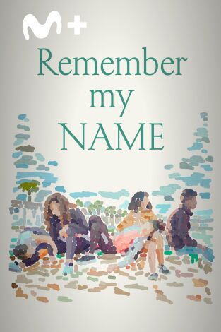 Remember My Name Remember My Name