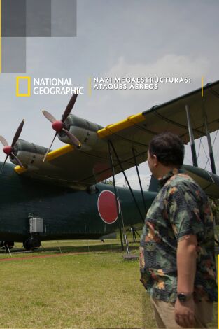 Nazi Megaestructuras: Ataques aéreos Nazi Megaestructuras: Ataques aéreos