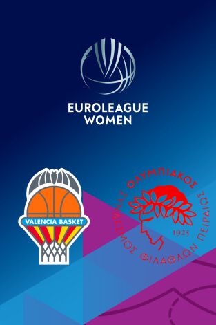 Euroliga femenina (T25/26): Valencia Basket - Olympiacos Euroliga femenina (T25/26): Valencia Basket - Olympiacos