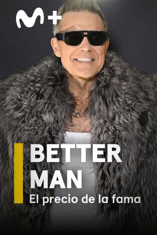 Better Man. El precio de la fama Better Man. El precio de la fama