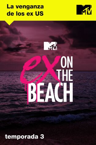La venganza de los Ex: US: Lo quiero así La venganza de los Ex: US: Lo quiero así