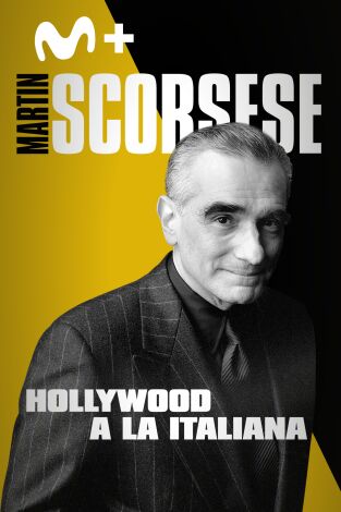 Martin Scorsese: Hollywood a la italiana Martin Scorsese: Hollywood a la italiana