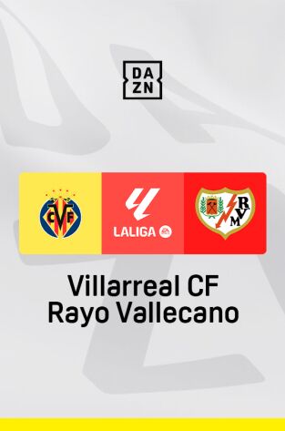 LALIGA EA SPORTS (T24/25): Villarreal - Rayo LALIGA EA SPORTS (T24/25): Villarreal - Rayo