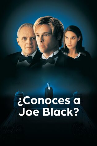 ¿Conoces a Joe Black? ¿Conoces a Joe Black?