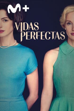 Vidas perfectas Vidas perfectas