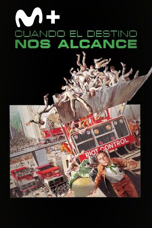 Cuando el destino nos alcance