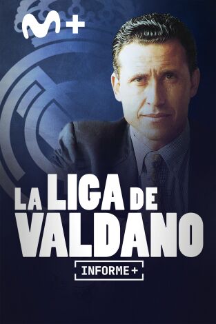 Informe Plus+. La Liga de Valdano