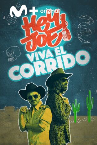 Hey Joe: Viva el Corrido