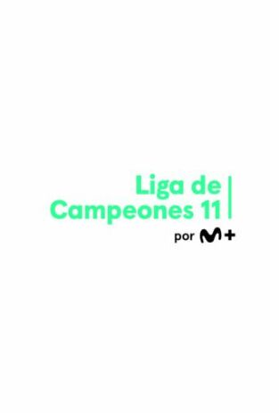 M+ Liga de Campeones 11