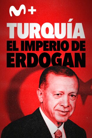 Turquía: El imperio de Erdogan: Episodio 1