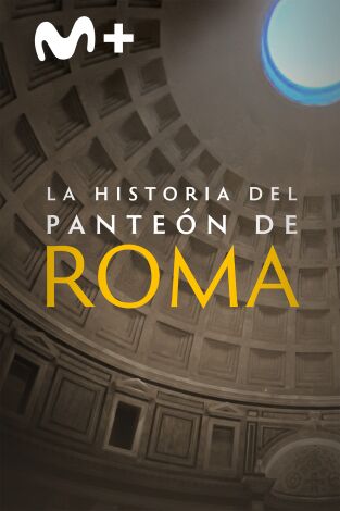 La historia del Panteón de Roma