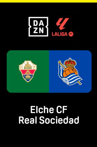LALIGA EA SPORTS (T25/26): Elche - Real Sociedad