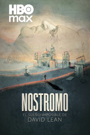 Selección TCM: Nostromo: el sueño imposible de David Lean