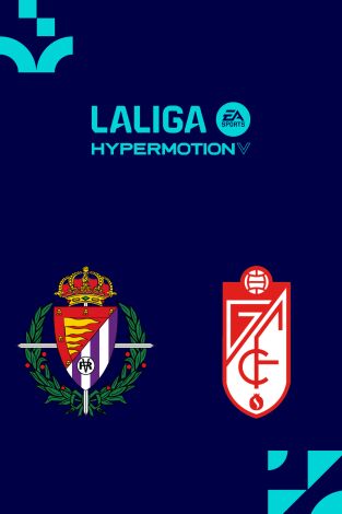 LALIGA HYPERMOTION (T25/26): Valladolid - Granada