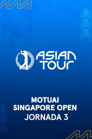 Asian Tour (T2025): Moutai Singapore Open. Jornada 3